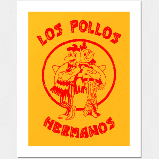 Los Pollos Hermanos Distressed Posters and Art